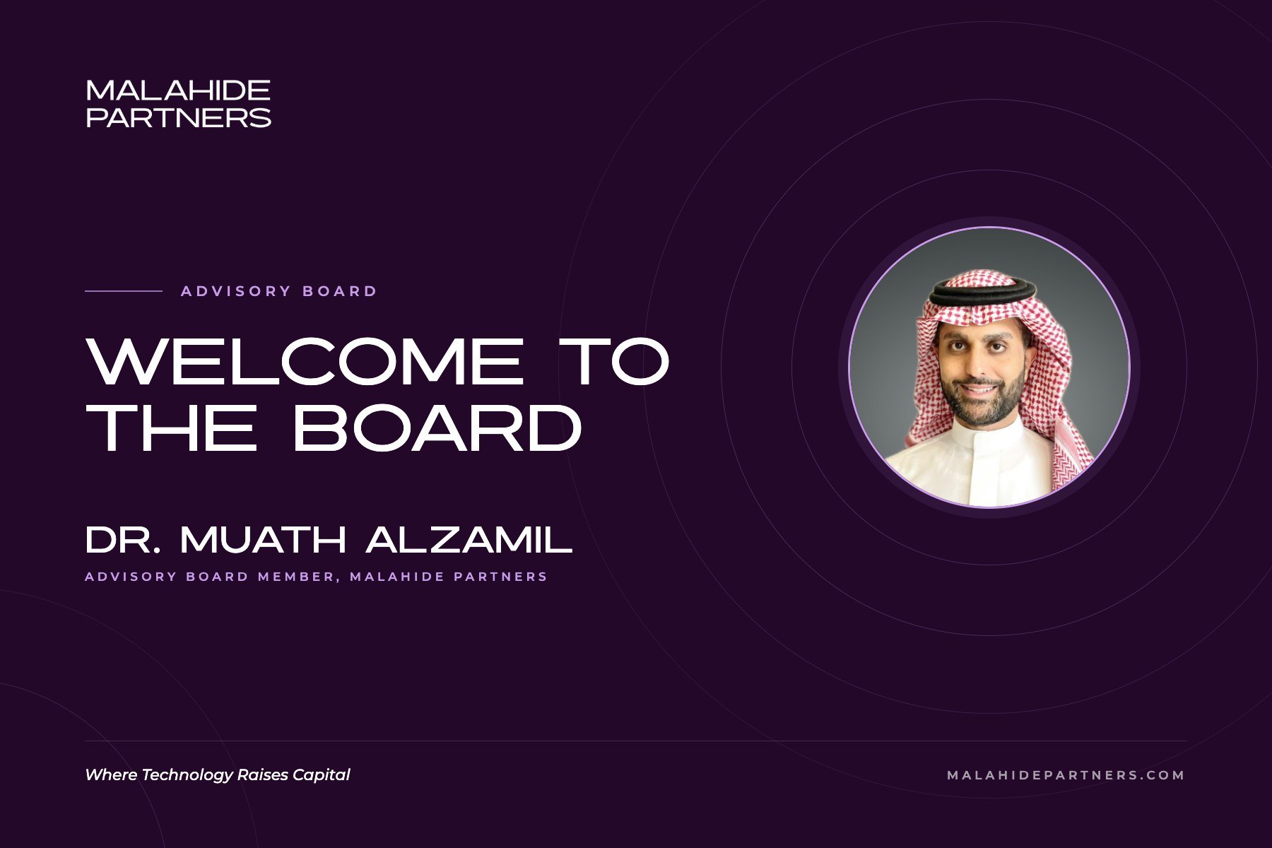 Welcome to the board: Dr. Muath Alzamil, Malahide Partners