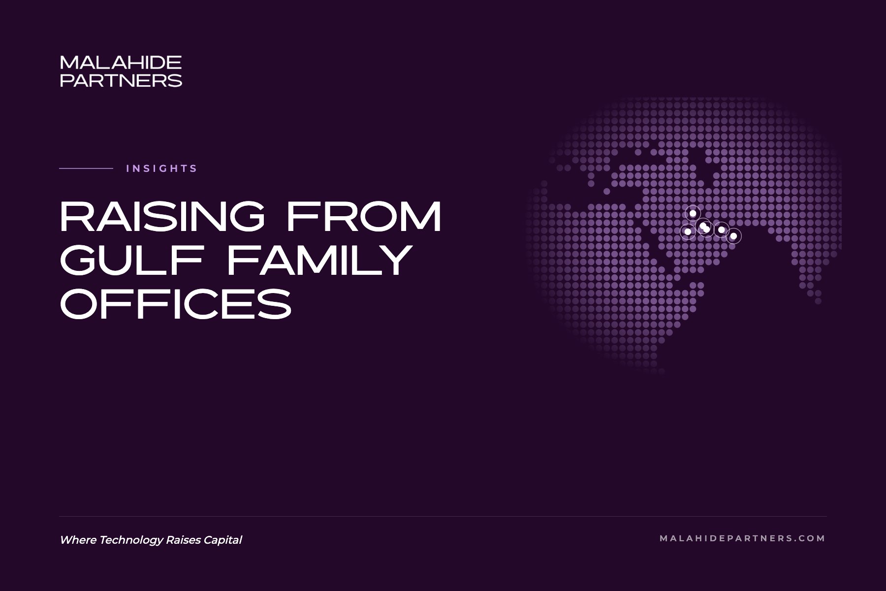 How to raise capital from Gulf family offices: a guide for technology founders